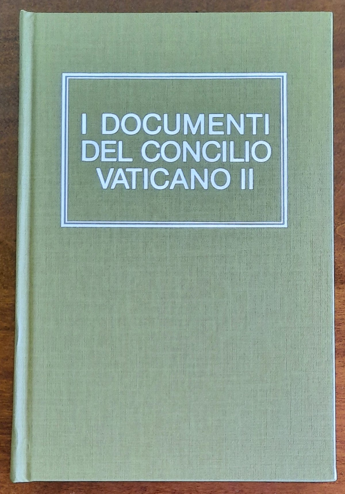 I documenti del Concilio Vaticano II. Costituzioni - Decreti - Dichiarazioni
