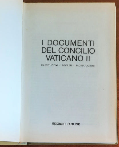 I documenti del Concilio Vaticano II. Costituzioni - Decreti - Dichiarazioni