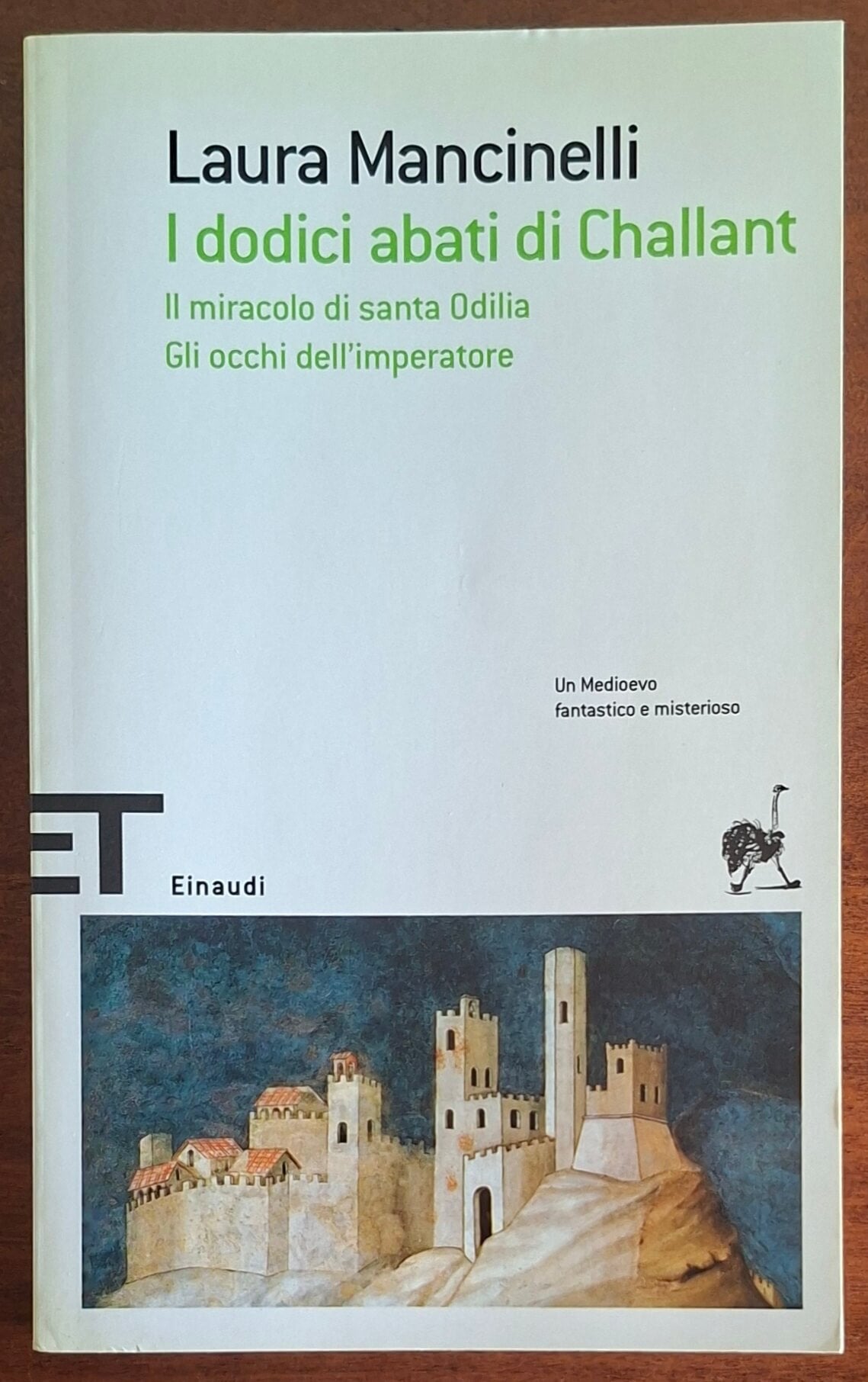 I dodici abati di Challant - Il miracolo di santa Odilia - Gli occhi dell'imperatore