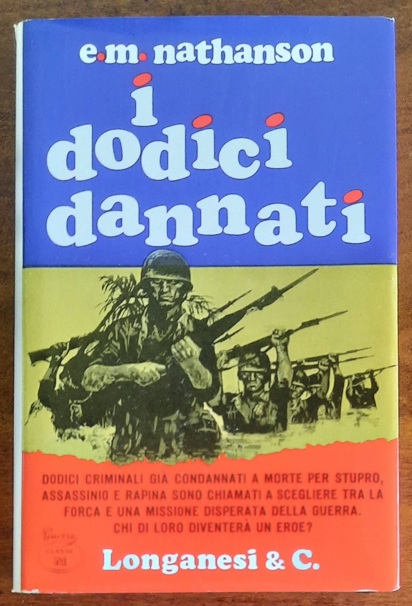 I dodici dannati - di E.M. Nathanson - Longanesi