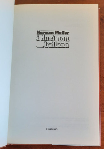 I duri non ballano - di Norman Mailer