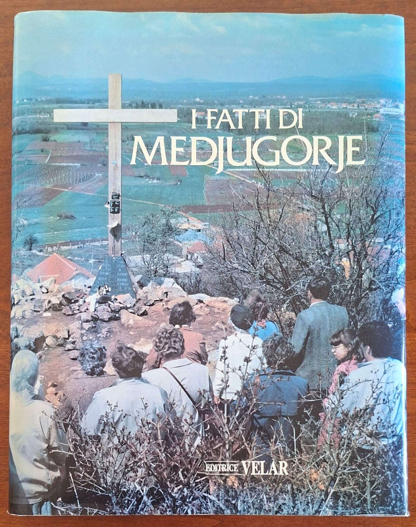 I fatti di Medjugorje - Editrice Velar