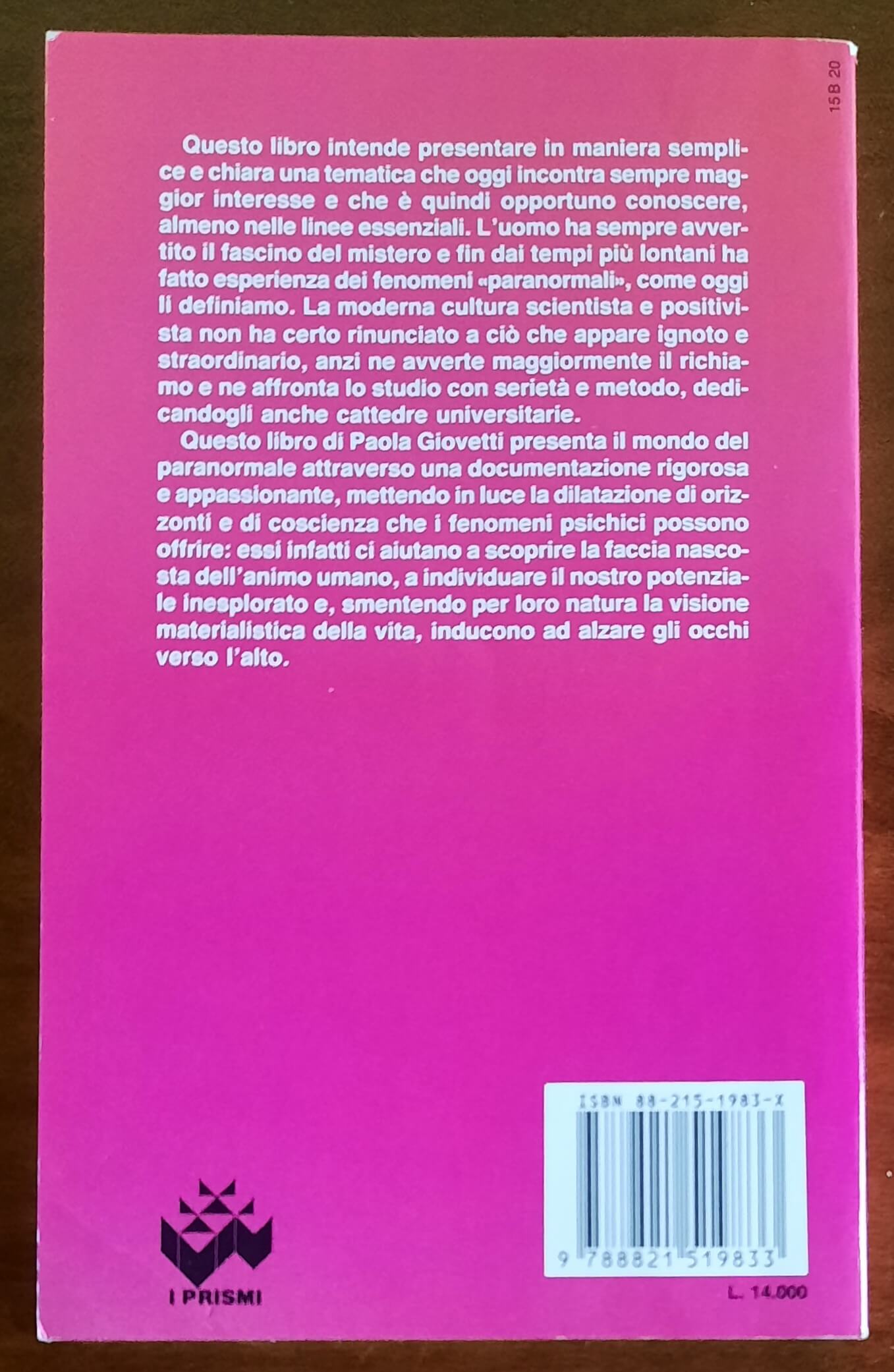 I fenomeni del paranormale. Conoscere la parapsicologia