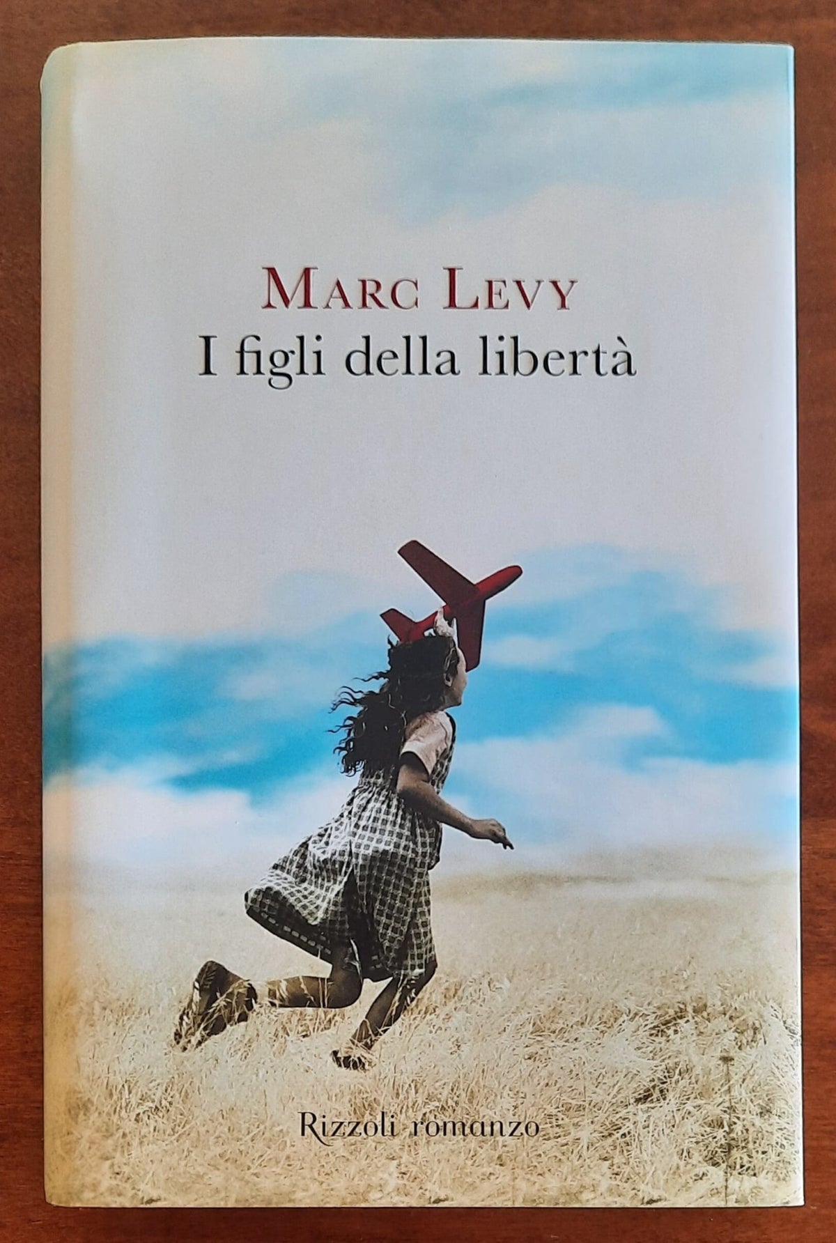 I figli della libertà - di Marc Levy