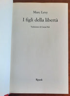 I figli della libertà - di Marc Levy