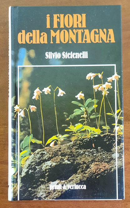 I fiori della montagna - Priuli e Verlucca Editori