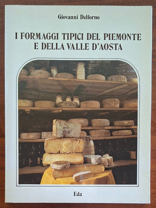 I formaggi tipici del Piemonte e della Valle d'Aosta