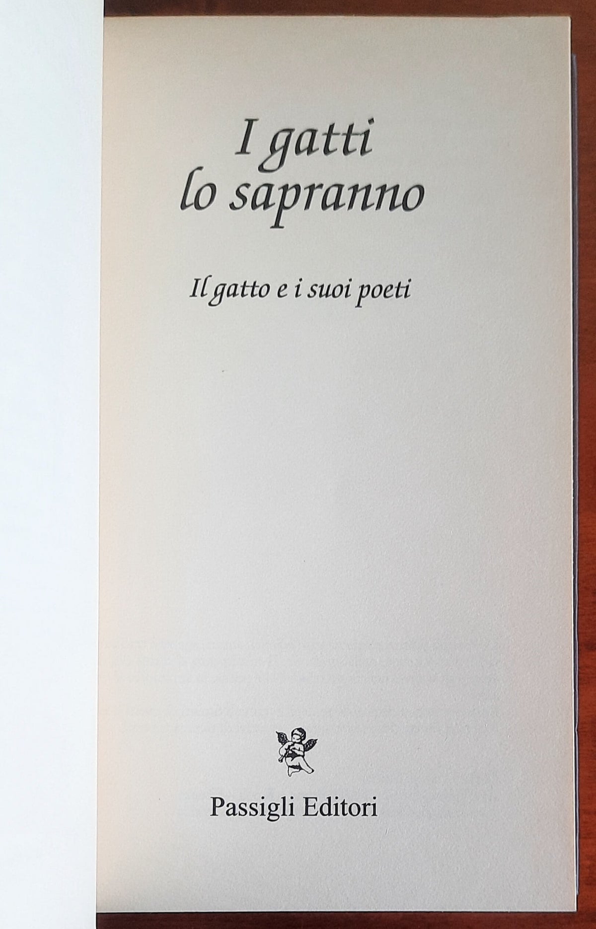 I gatti lo sapranno. Il gatto e i suoi poeti - Passigli Editori