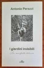 I giardini invisibili. Un manifesto botanico - UTET