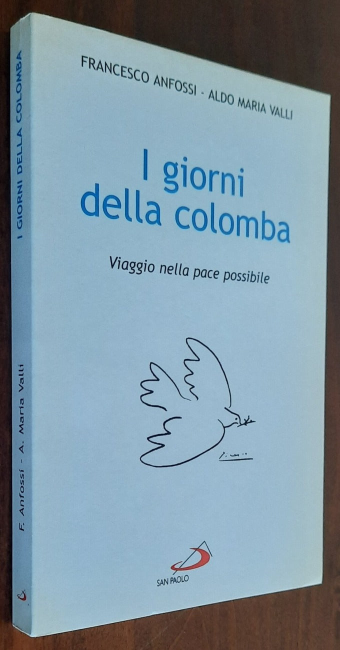 I giorni della colomba. Viaggio nella pace possibile - Libreria Biellese