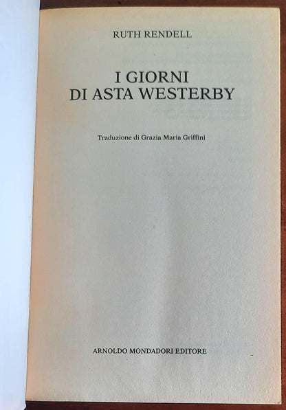 I giorni di Asta Westerby - di Ruth Rendell - Mondadori Oscar