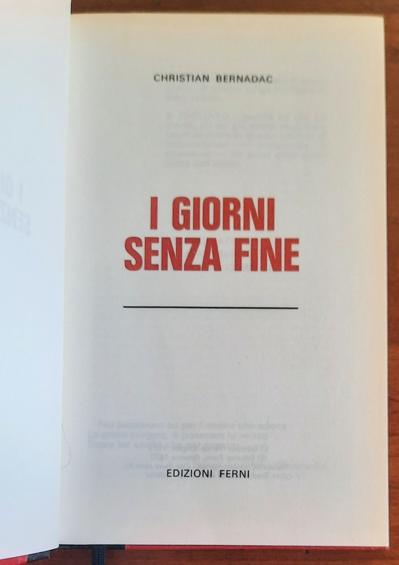 I giorni senza fine - di Christian Bernadac - Edizioni Ferni