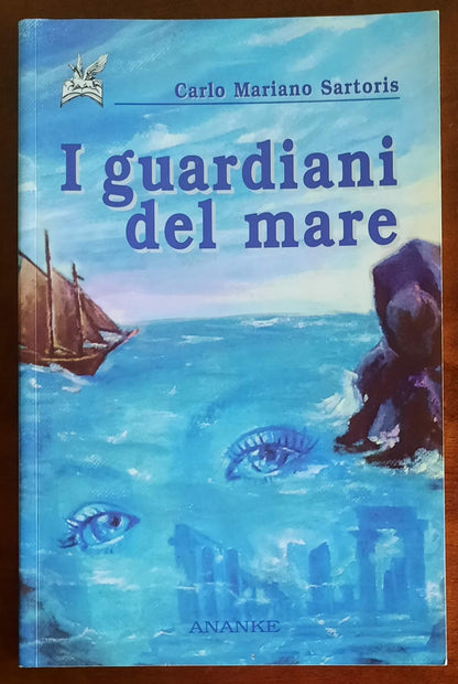 I guardiani del mare - di Carlo Mariano Sartoris