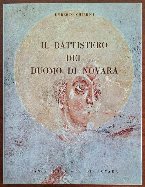 Il Battistero del Duomo di Novara - Umberto Chierici