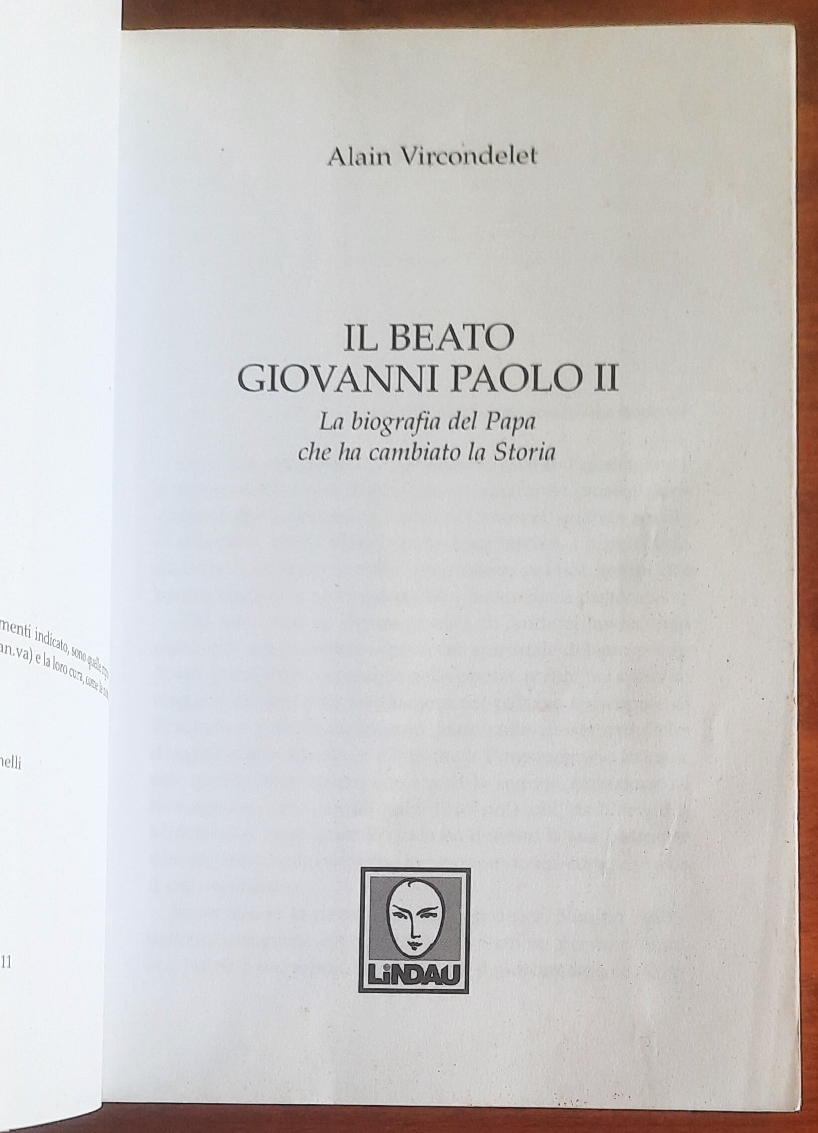 Il Beato Giovanni Paolo II. La biografia del Papa che ha cambiato la Storia