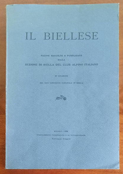 Il Biellese. Pagine raccolte e pubblicate dalla Sezione di Biella del Club Alpino Italiano