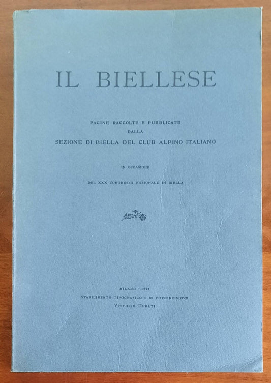 Il Biellese. Pagine raccolte e pubblicate dalla Sezione di Biella del Club Alpino Italiano