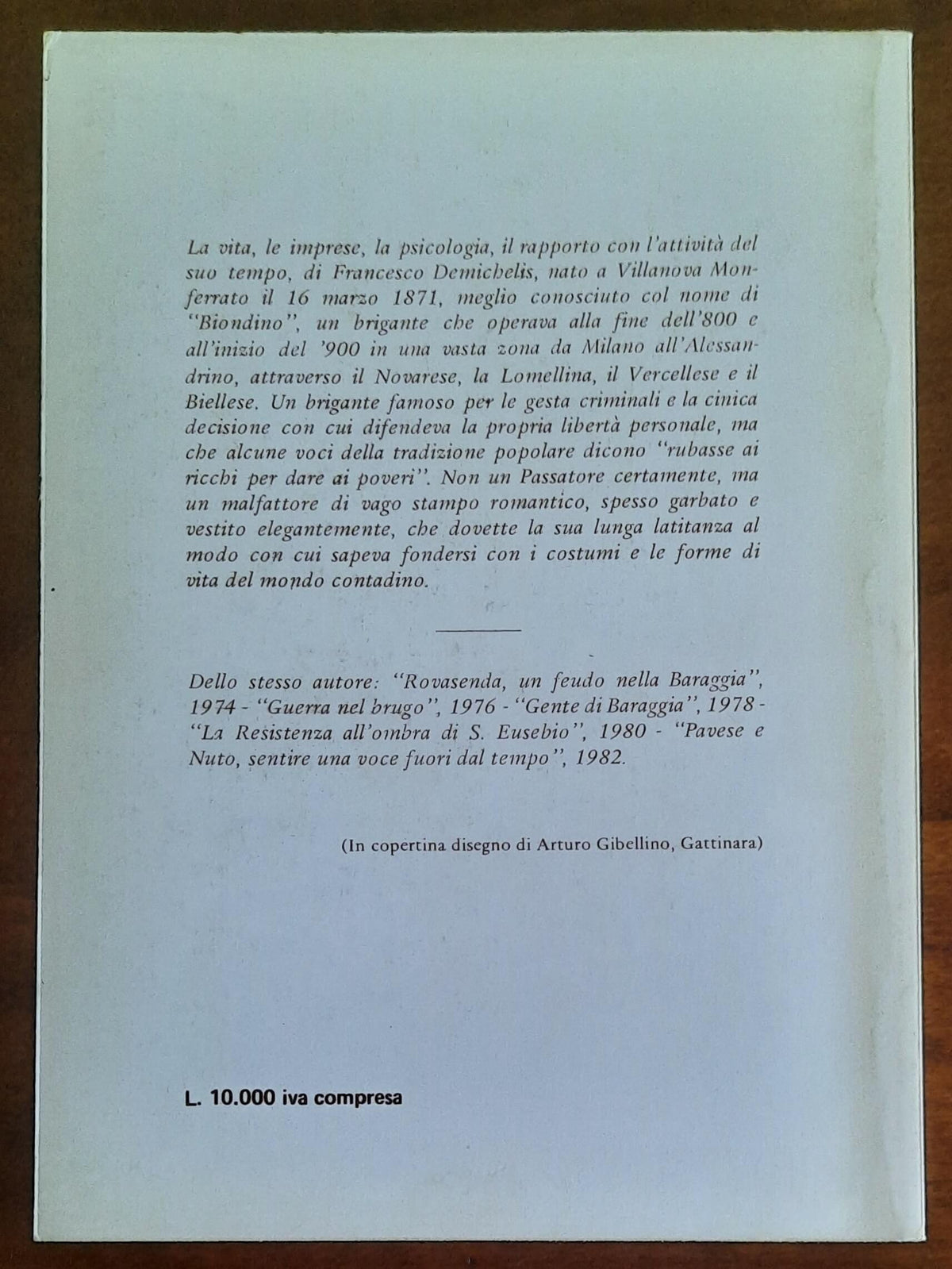 Il Biondino. L’ultimo brigante della civiltà contadina