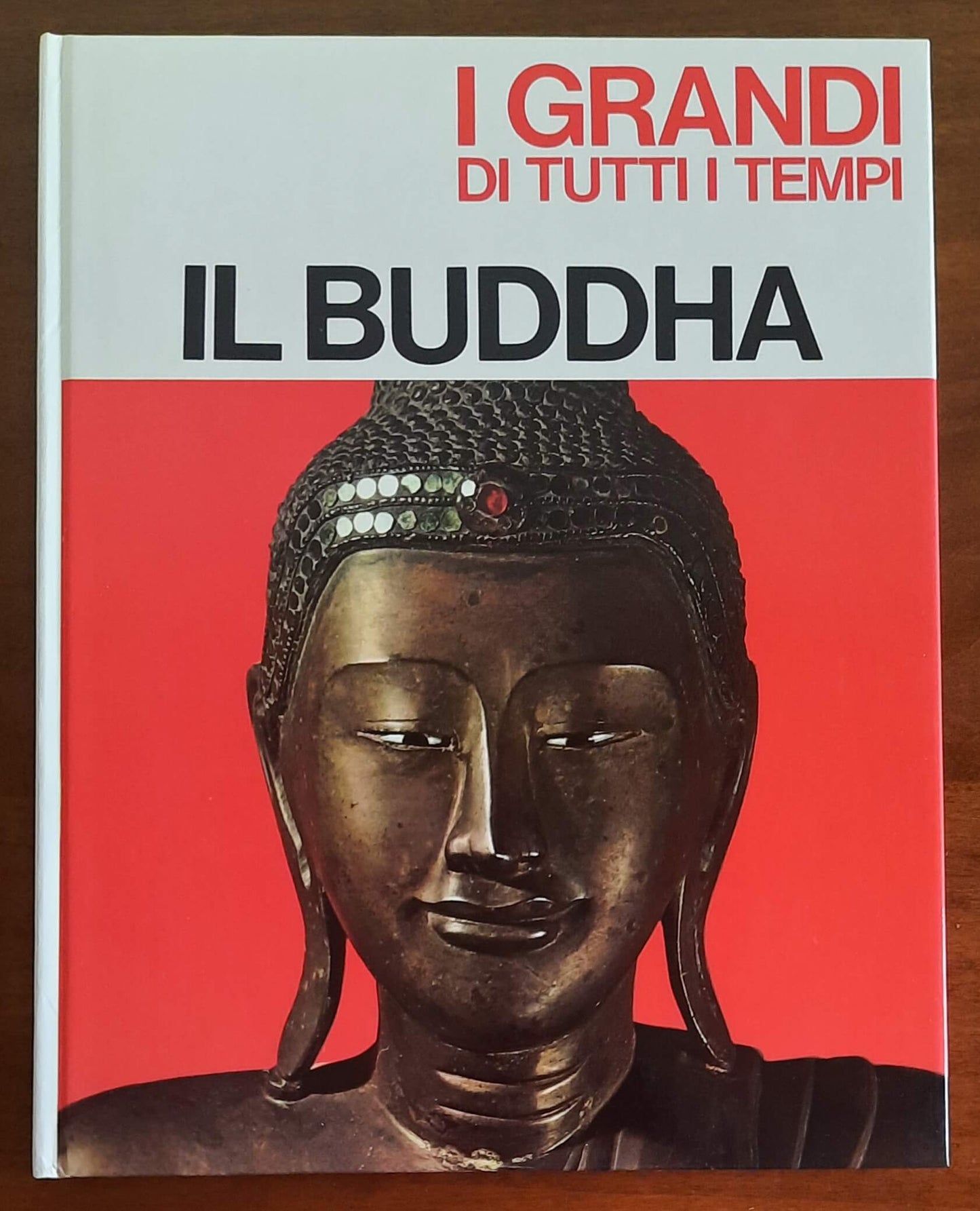 Il Buddha - Mondadori - I Grandi di Tutti i Tempi