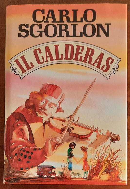 Il Calderas - di Carlo Sgorlon - CDE