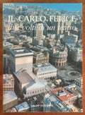 Il Carlo Felice due volti di un teatro - Sagep Editrice