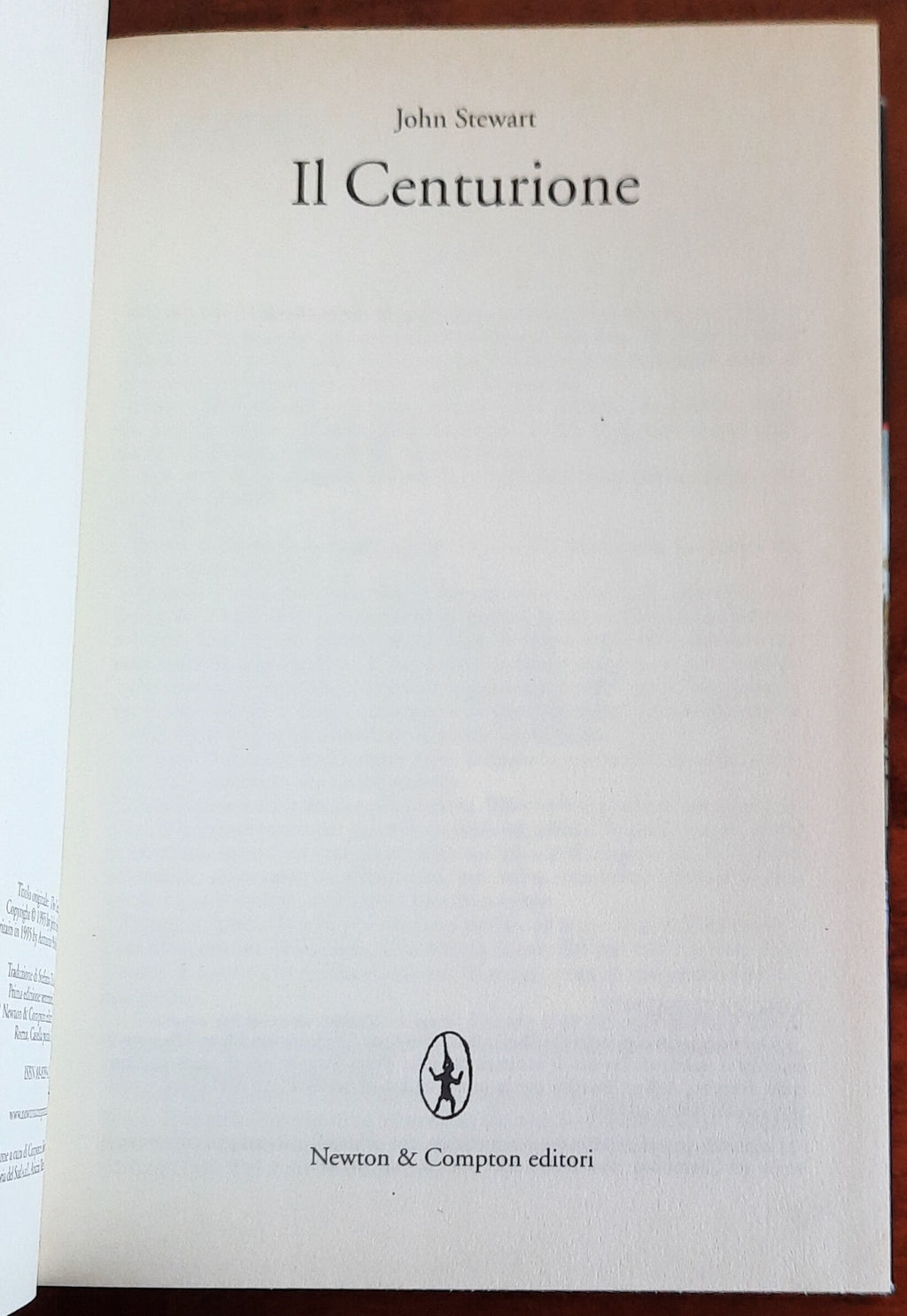 Il Centurione - di John Stuart - Newton Compton Editori