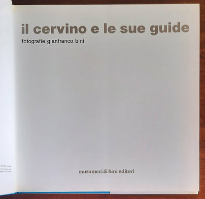 Il Cervino e le sue guide - Musumeci e Bini Editori