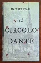Il Circolo Dante - Matthew Pearl - Rizzoli