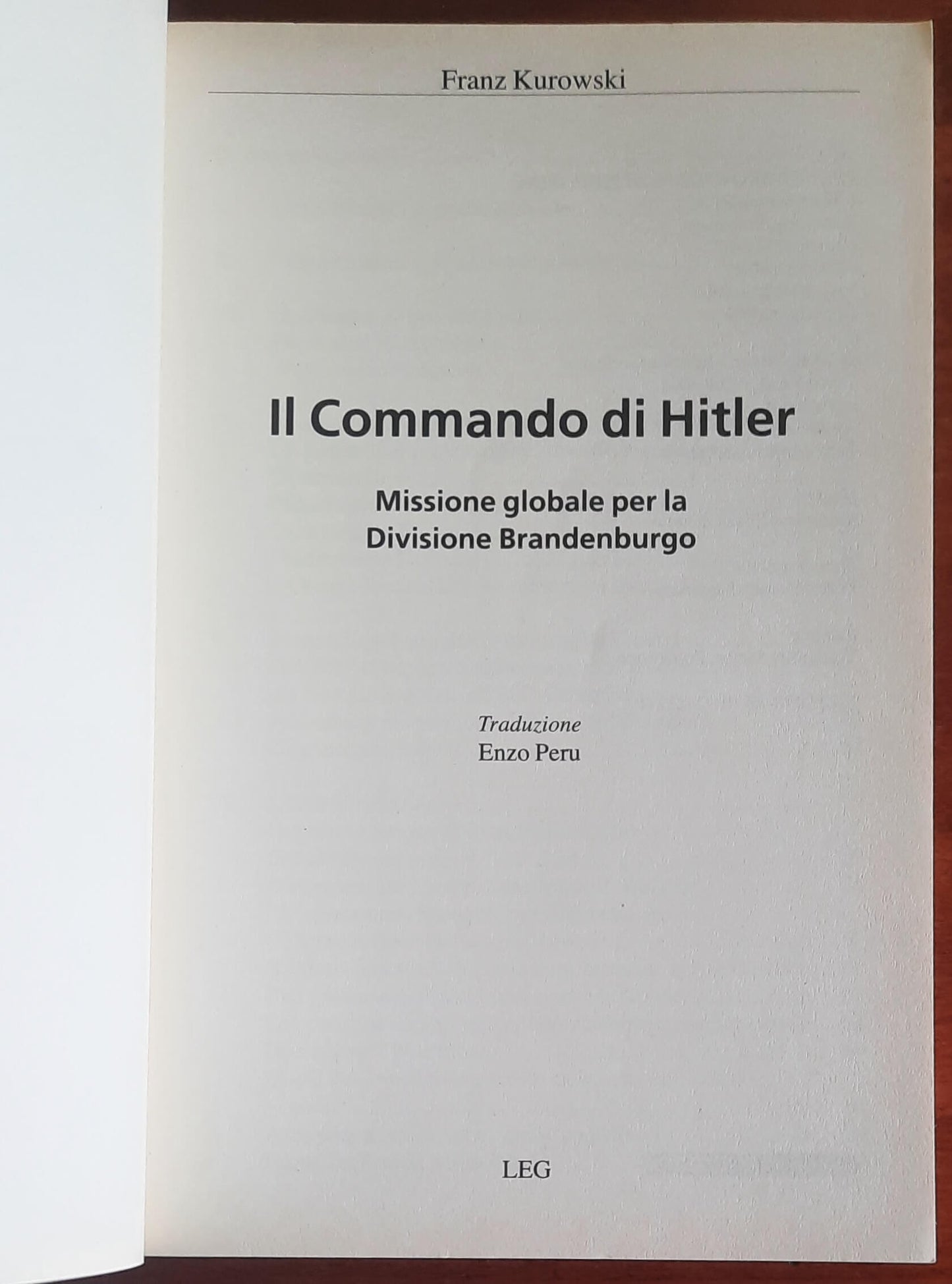 Il Commando di Hitler. Missione globale per la Divisione Brandenburgo