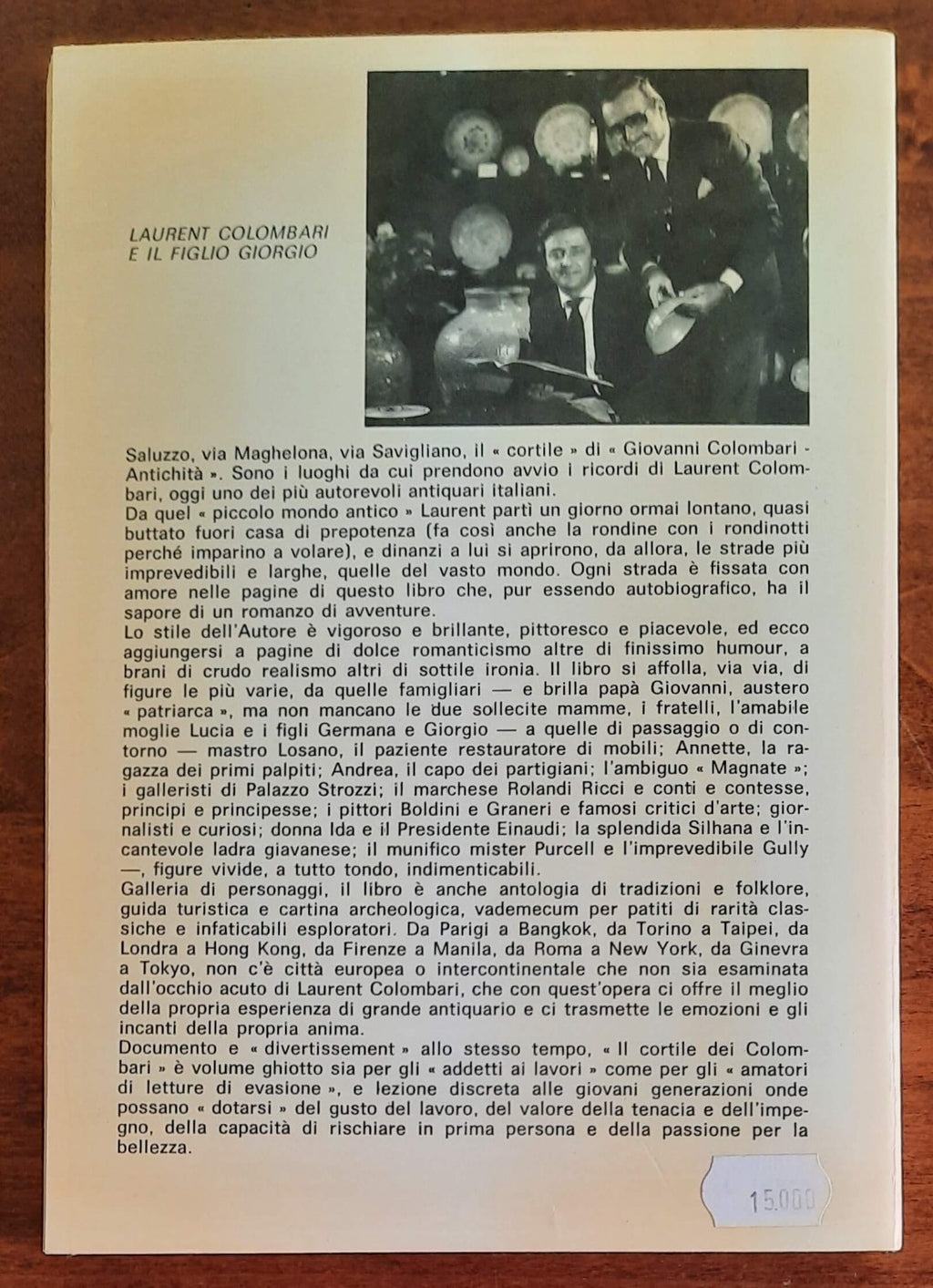Il Cortile dei Colombari. Una dinastia di antiquari, memorie, avventure
