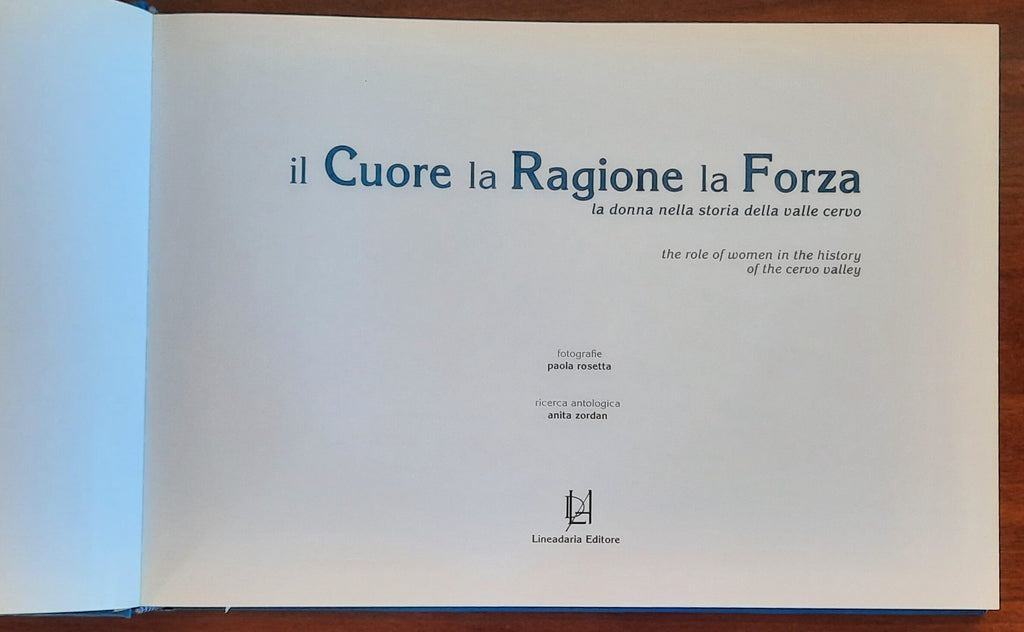 Il Cuore. la Ragione, la Forza. La donna nella storia della Valle Cervo