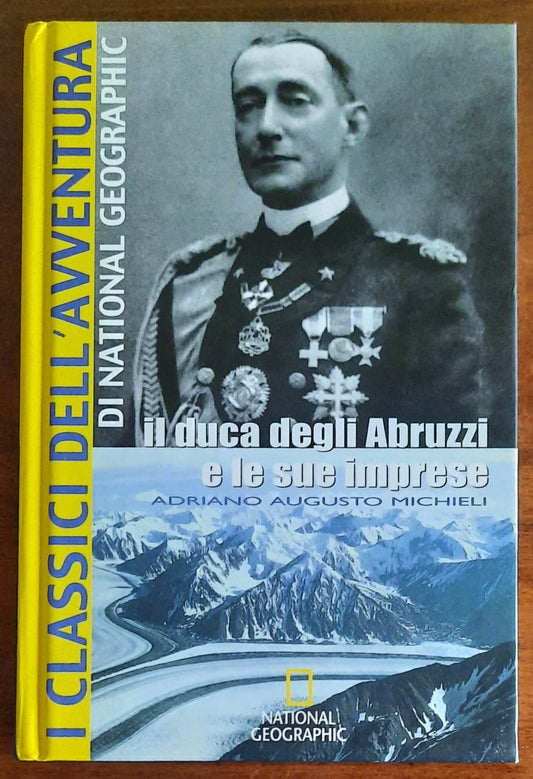 Il Duca degli Abruzzi e le sue imprese - National Geographic