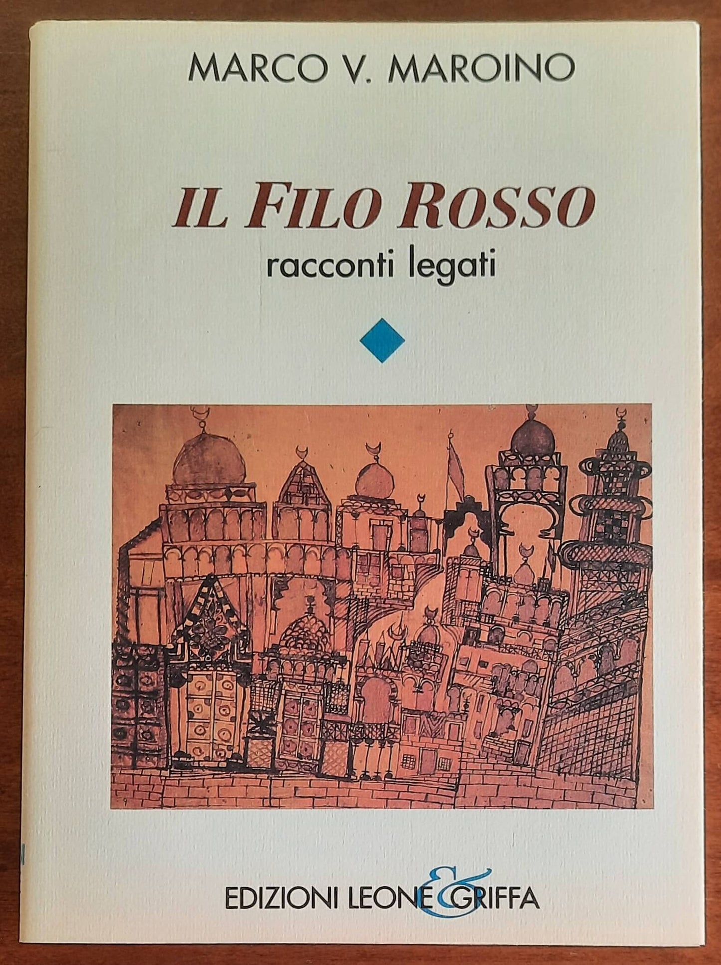 Il Filo Rosso del partire per imparare a tornare - Ed. Leone & Griffa