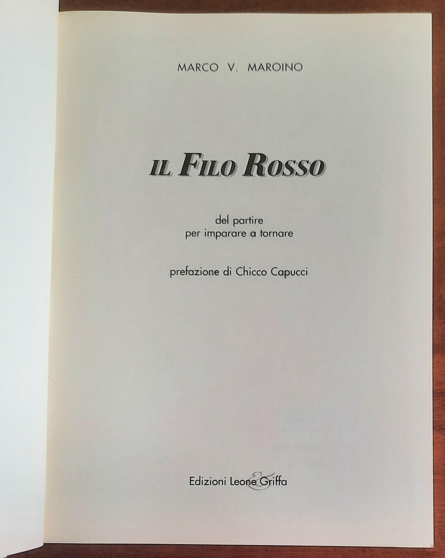 Il Filo Rosso del partire per imparare a tornare - Ed. Leone & Griffa