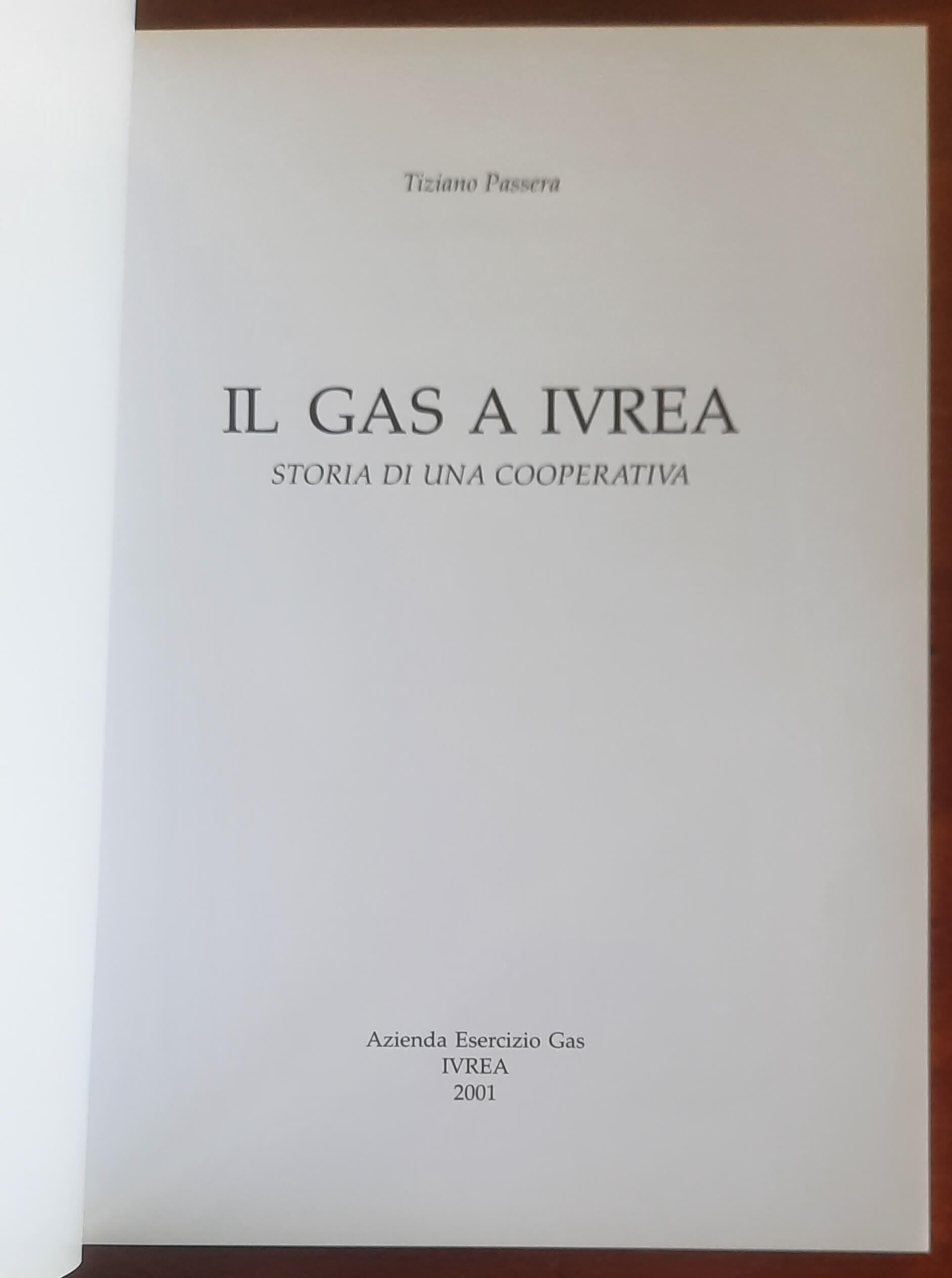 Il Gas a Ivrea. Storia di una Cooperativa - Azienda Esercizio Gas