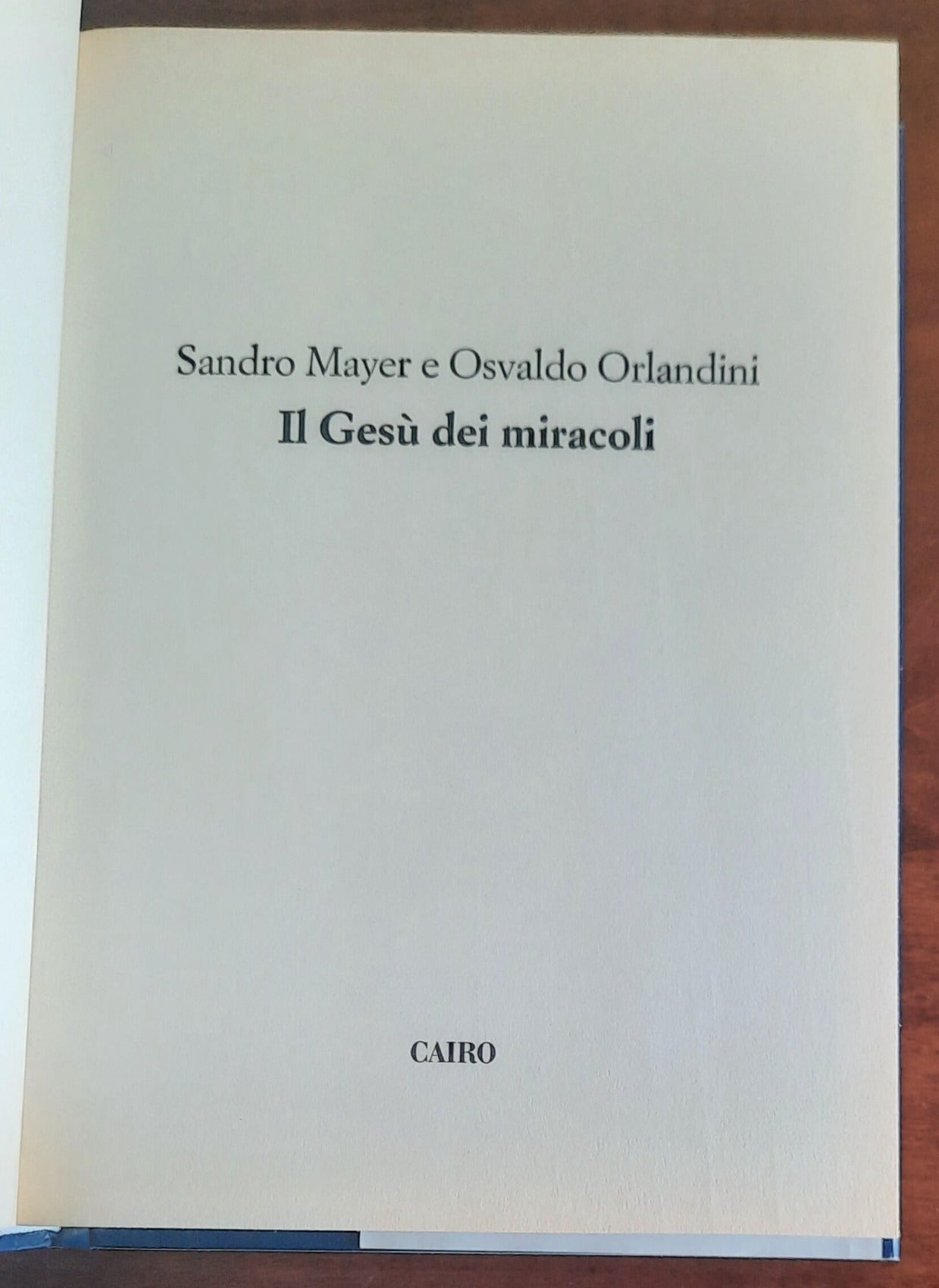 Il Gesù dei miracoli - Cairo Editore