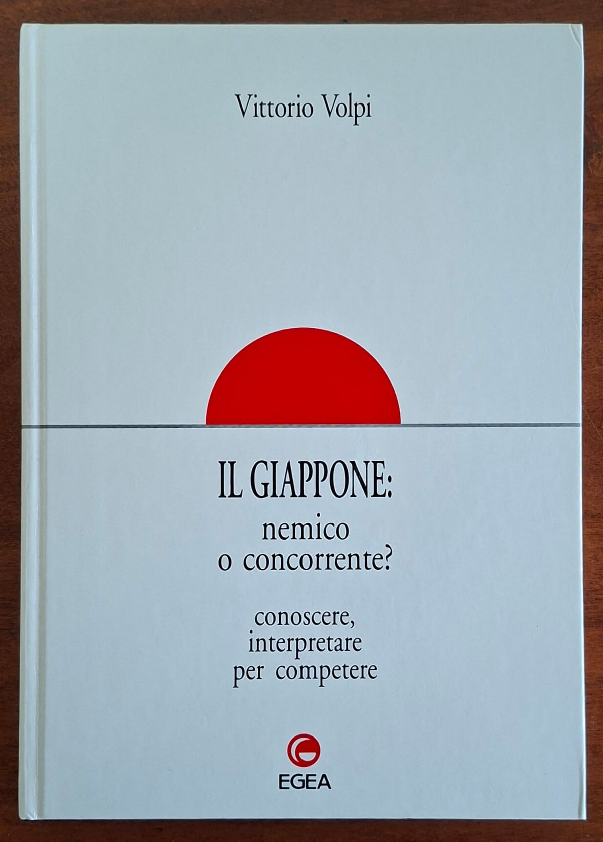 Il Giappone: nemico o concorrente? Conoscere, interpretare per competere