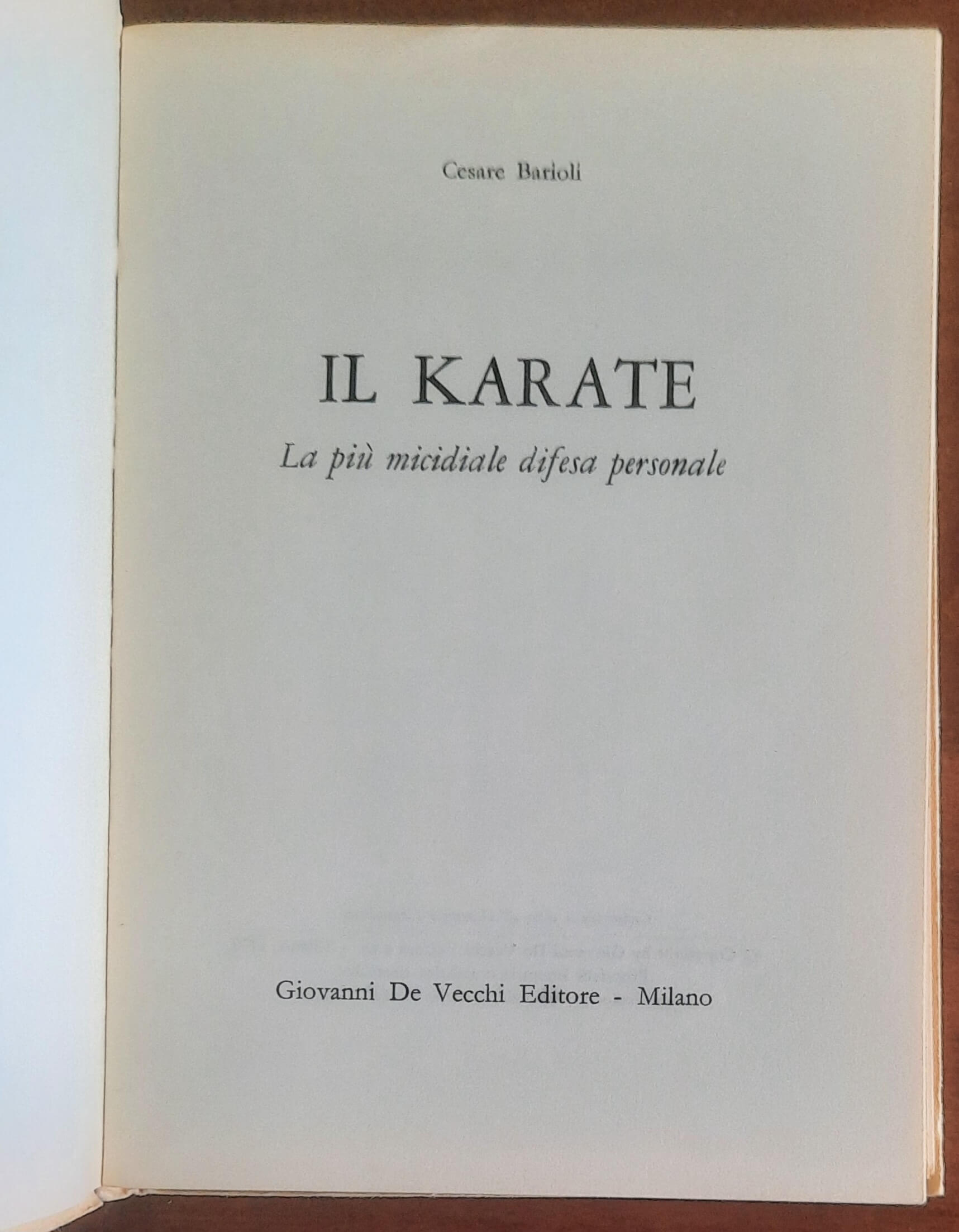 Il Karate. La più micidiale difesa personale - De Vecchi Editore