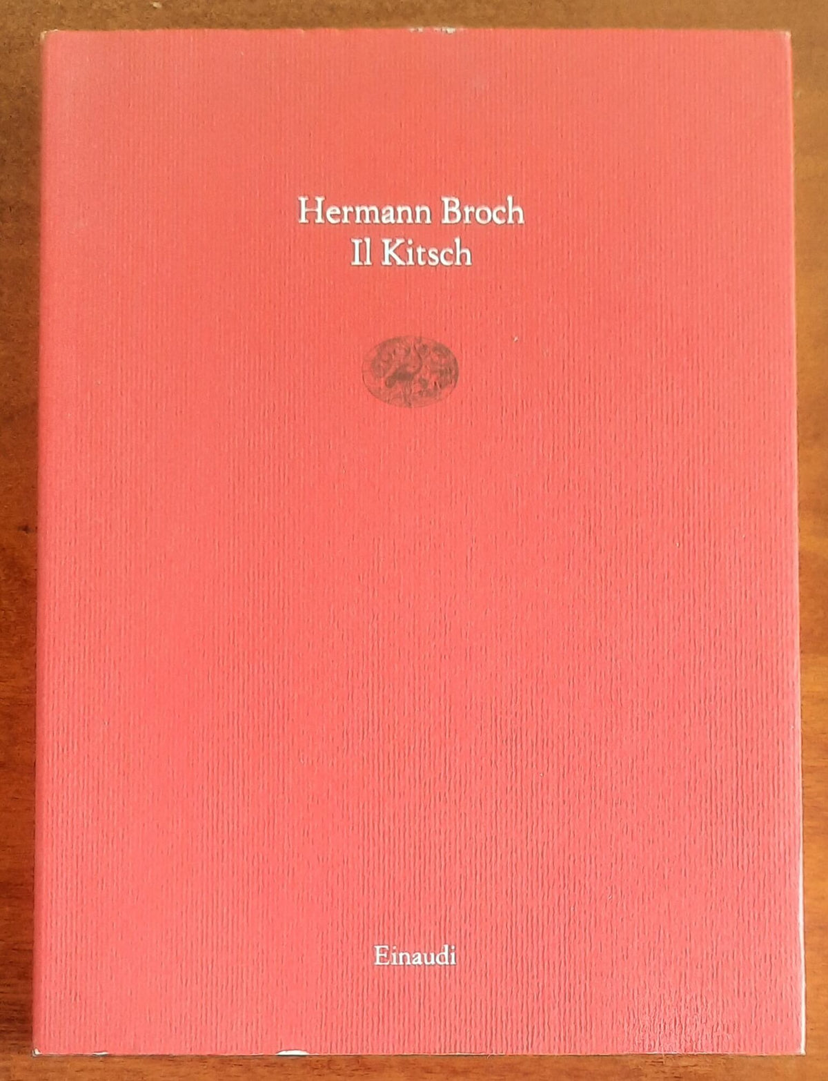 Il Kitsch - di Hermann Broch - Einaudi