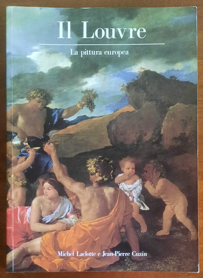 Il Louvre. La pittura europea - Editions Scala