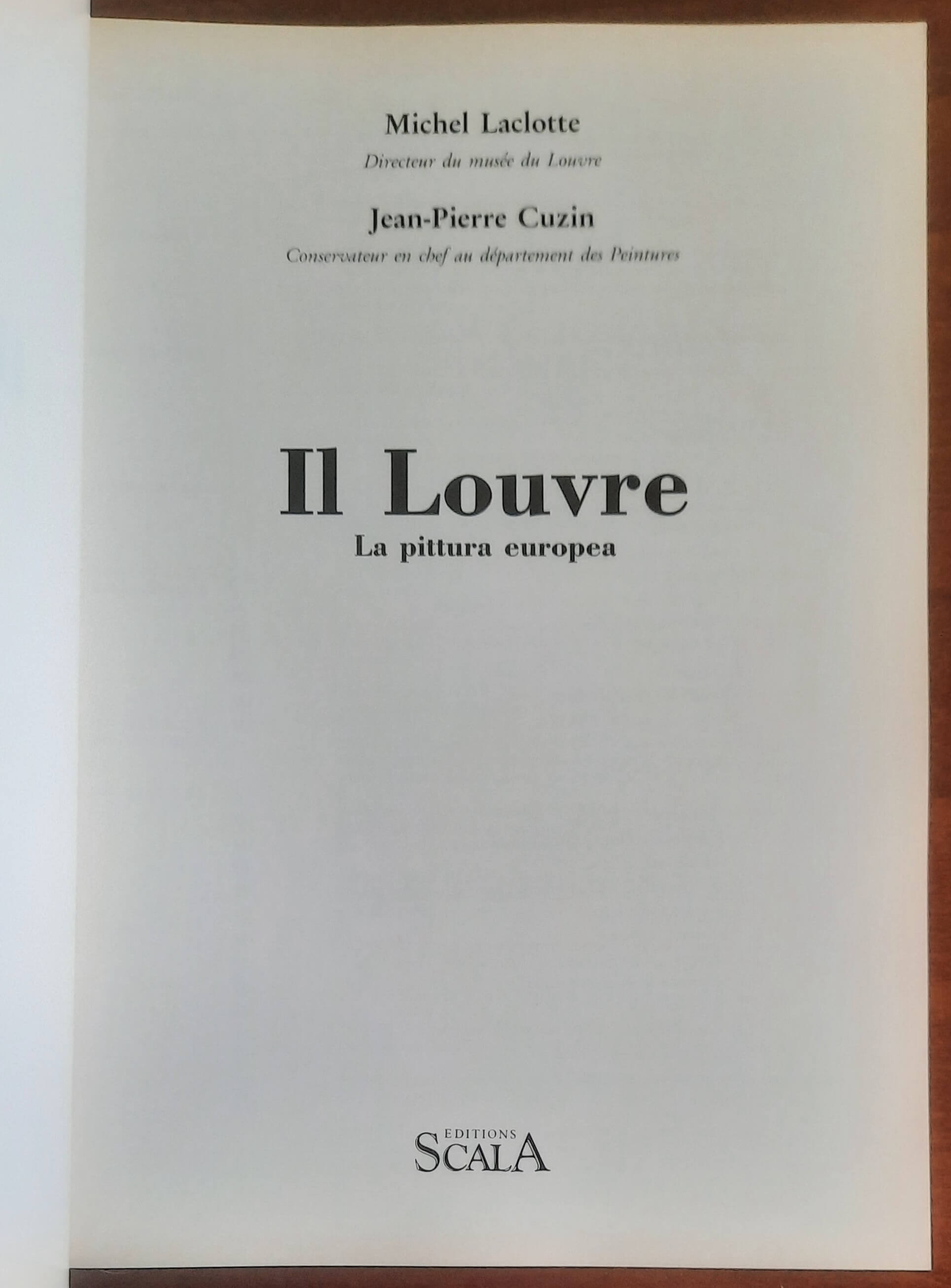 Il Louvre. La pittura europea - Editions Scala