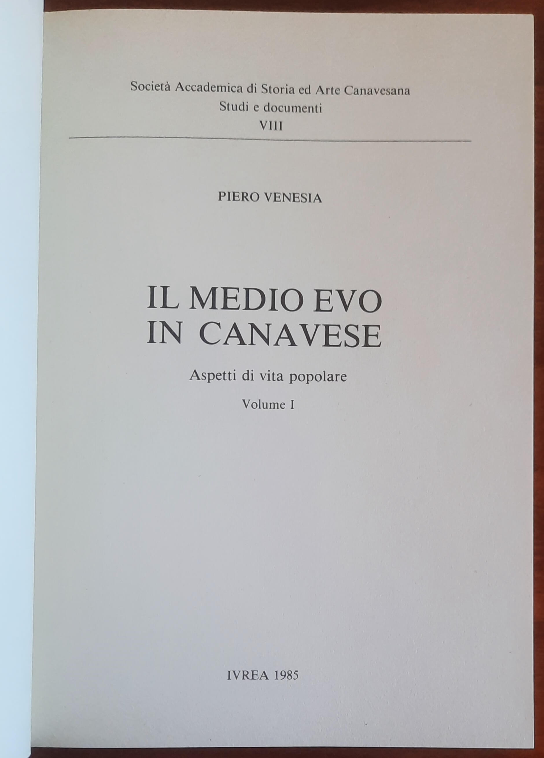 Il Medio Evo in Canavese. Aspetti di vita popolare - vol. 01 - Piero Venesia