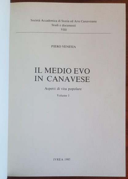 Il Medio Evo in Canavese. Aspetti di vita popolare - vol. 01 - Piero Venesia