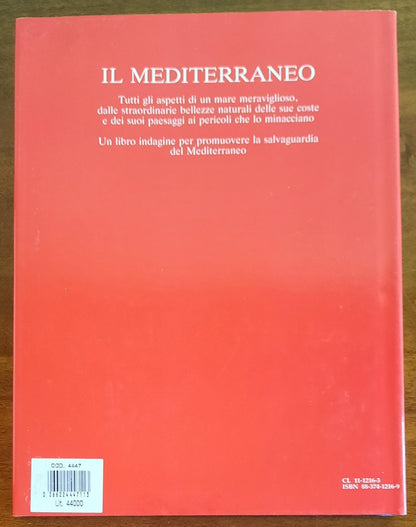 Il Mediterraneo. Un mare meraviglioso. Origini, situazione attuale e prospettive