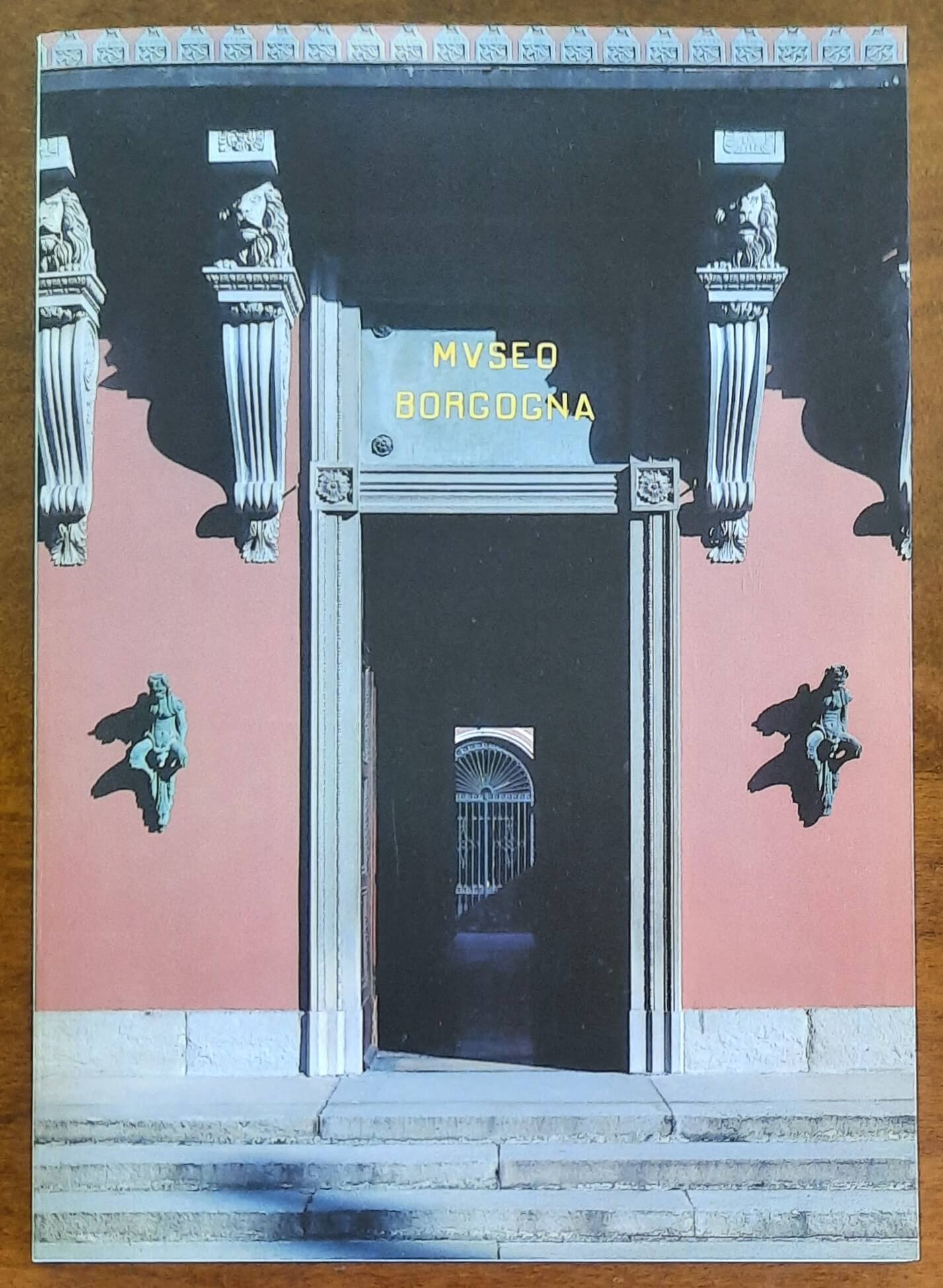 Il Museo Borgogna a Vercelli. Guida alle Collezioni - Umberto Allemandi