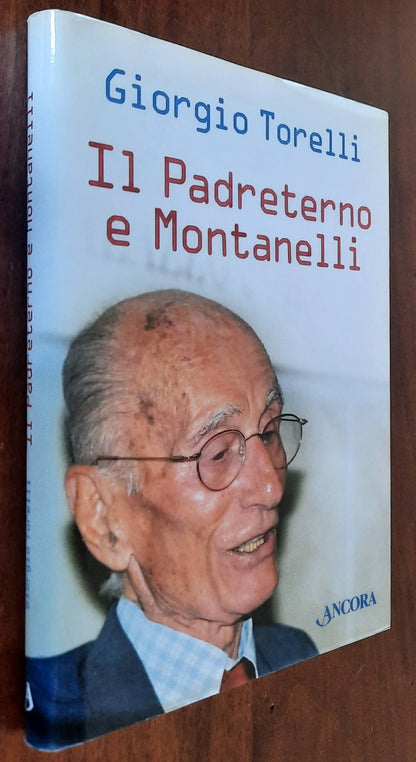 Il Padreterno e Montanelli - di Giorgio Torelli