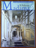 Il Palazzo Madama - Umberto Allemandi - Le grandi residenze sabaude - 2007