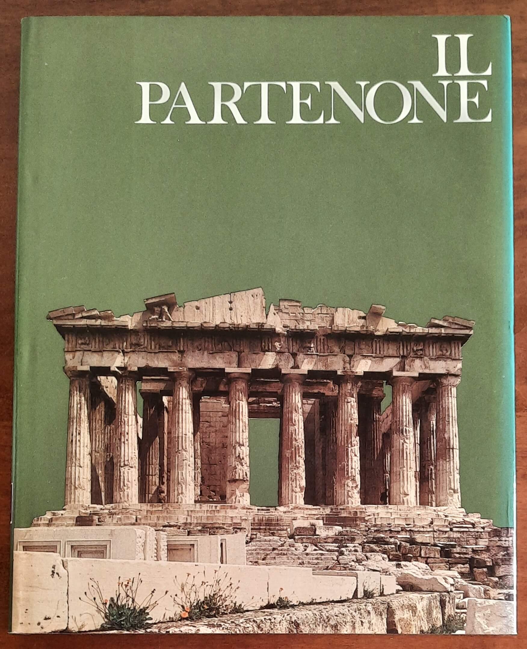 Il Partenone - di Peter Green - Mondadori - I templi della grandezza - 1975