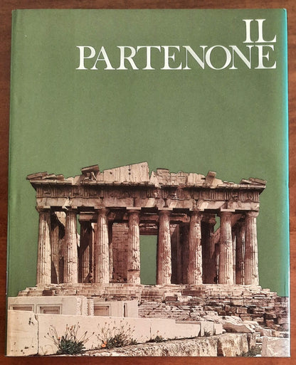 Il Partenone - di Peter Green - Mondadori - I templi della grandezza - 1975