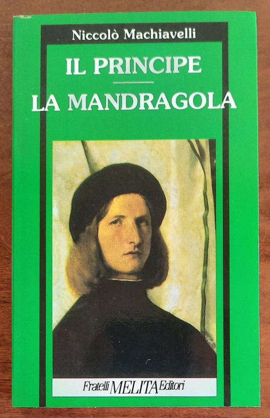 Il Principe - La Mandragola - di Niccolò Machiavelli